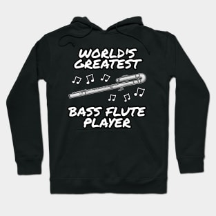 World's Greatest Bass Flute Player, Flutist Woodwind Musician Hoodie